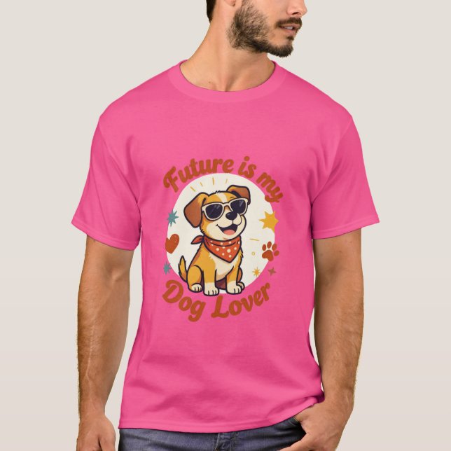 Camiseta Futuro é meu design de amante de cães (Frente)