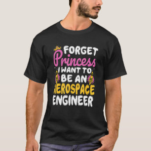 Camiseta Futuro Engenheiro aeroespacial Princesa Aerospace