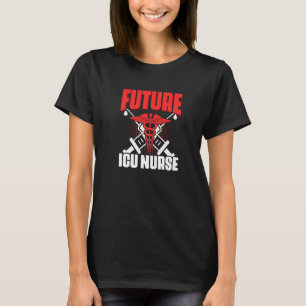Camiseta Futuro Icu Enfermeiro Unidade De Cuidados Intensiv