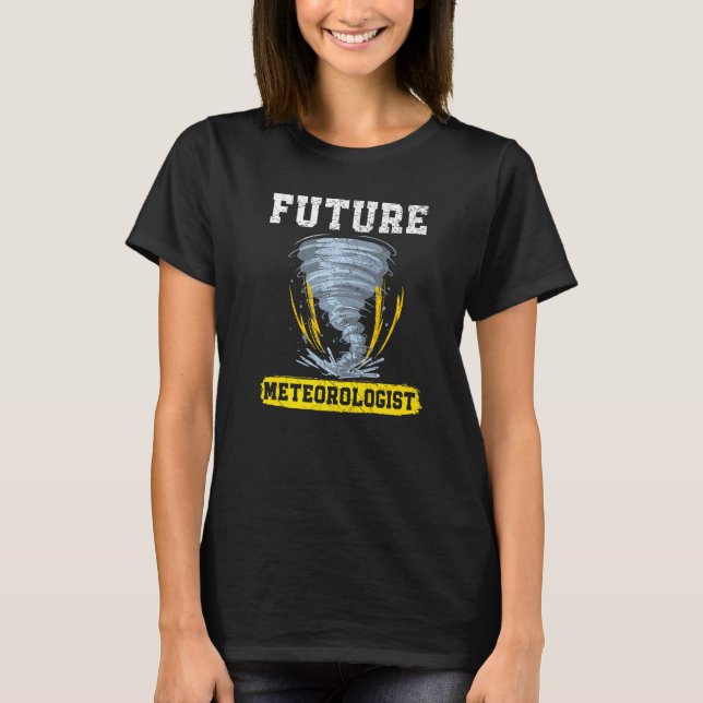 Camiseta Futuro Meteorologista Meteorologia Tornado Storm W (Frente)