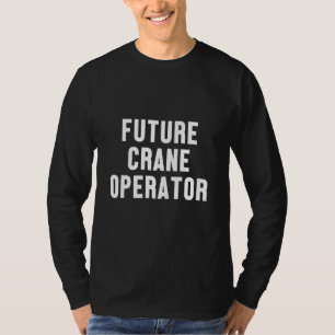 Camiseta Futuro Operador De Construção De Local De Construç