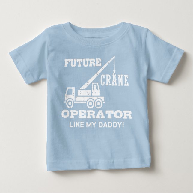 Camiseta Futuro Operador De Crane Como Meu Pai (Frente)