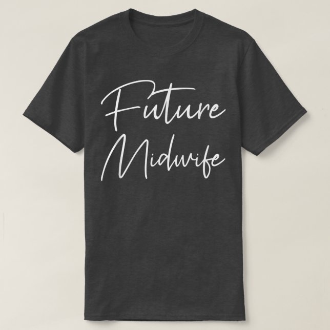 Camiseta Futuro Presente De Parteira Para Parteira Estudant (Frente do Design)
