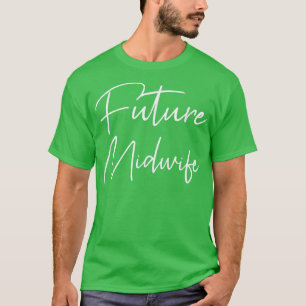 Camiseta Futuro Presente De Parteira Para Parteira Estudant