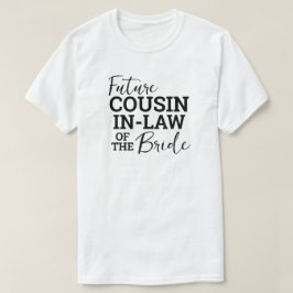 Camiseta Futuro Primo na Lei do Casamento de Noiva WV