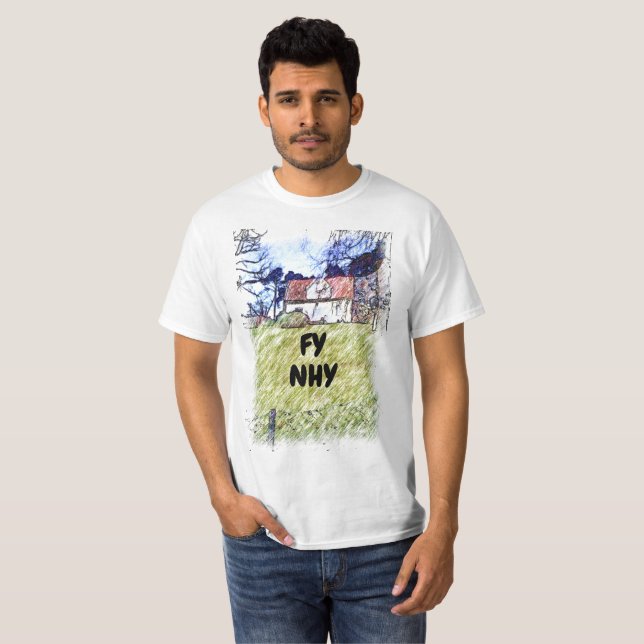 Camiseta Fy nhy | minha casa em Welsh (Frente Completa)