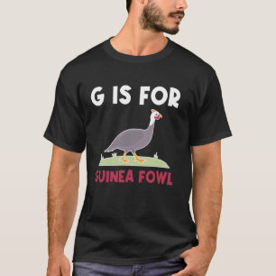 Camiseta G é Para Galinha de Angola Ave