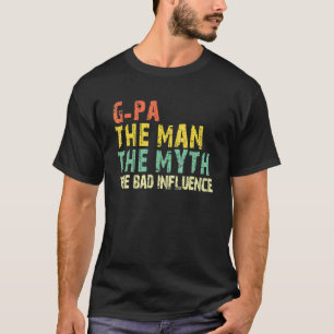 Camiseta G Pa O Homem O Mito A Má Influência Vintage G