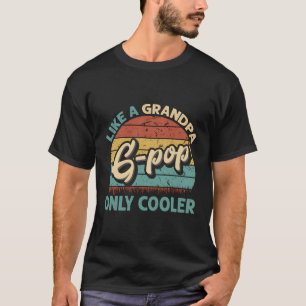 Camiseta G-Pop Como Um Dia de os pais De Pai De Vovô Onlyer