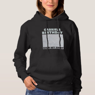 Camiseta GABRIEL ITu2019S MEU ANIVERSÁRIO ASSINAR MINHA CAM