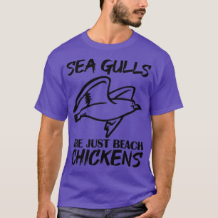 Camiseta Gaivota Engraçada Do Mar De Seagull São Apenas Gal
