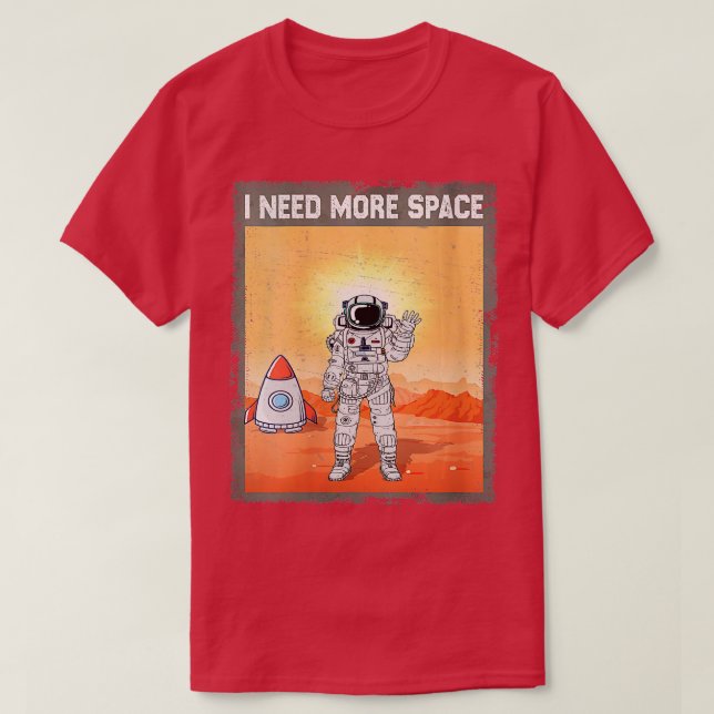 Camiseta Galáxia Astronauta das Mulheres Preciso De Mais Fu (Frente do Design)