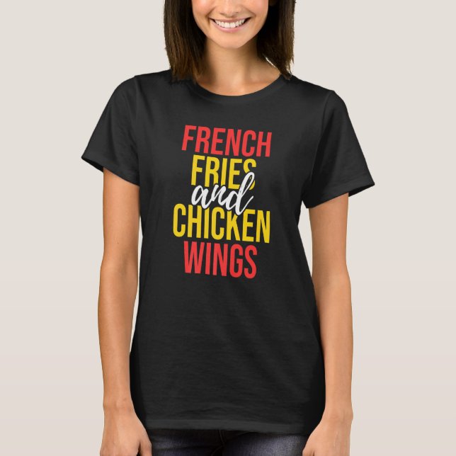 Camiseta Galinha Asas Francesas Fries Comida Divertido (Frente)