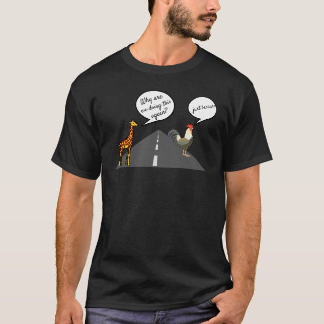 Camiseta Galinha Atravessando a Estrada  Charada Com Girafa (Frente)