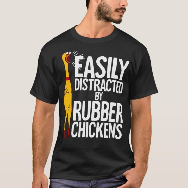 Camiseta Galinha de Borracha facilmente distraída (Frente)