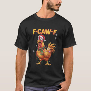 Camiseta Galinha de Natal gritando galo engraçado F Caw F 