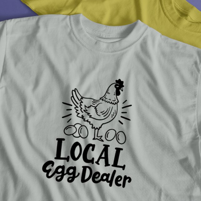 Camiseta Galinha engraçada "Dealer de Ovos Local" (Criador carregado)