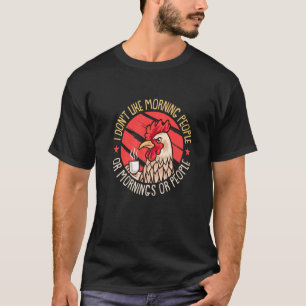 Camiseta Galinha, eu não gosto de Pessoas de manhã ou de ma