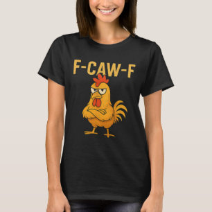 Camiseta Galinha F-caw-f engraçada Fcawf Galinha Frango Mem