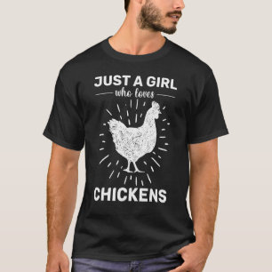 Camiseta Galinha  Pessoas de Galinha Só uma Garota que Ama 