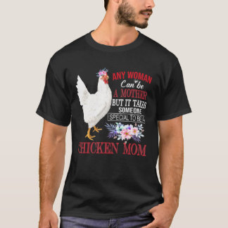 Camiseta Galinha Qualquer Mulher Pode Ser Mãe - Galinha