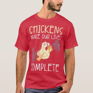 Camiseta Galinhas Fazem Nossas Vidas Completarem As Aves De