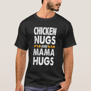 Camiseta Galinhas Nugs E Abraços De Mamãe Para O Dia Da Mãe