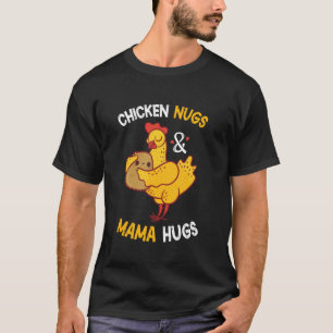 Camiseta Galinhas Nugs e Mama Hugs para Nugget Lover Engraç