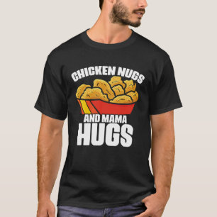 Camiseta Galinhas Nugs e Mamãe Hugs Chicken Nugget Rápido F