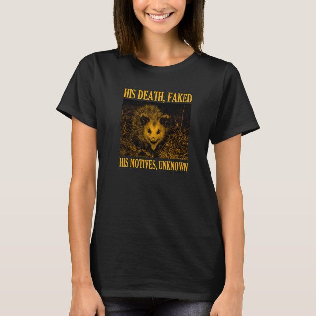 Camiseta Gambá Sua Morte Falseada Seus Motivos Desconhecido (Frente)
