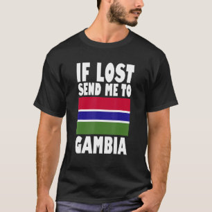 Camiseta Gâmbia Flag Design Se perdido me mande para Gâmbia