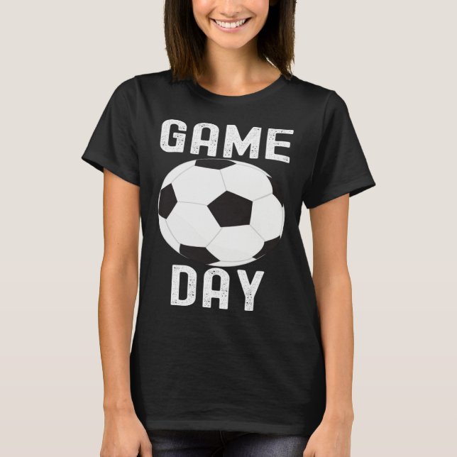 Camiseta Game Day Soccer Football  Quotes Family Cute (Frente)