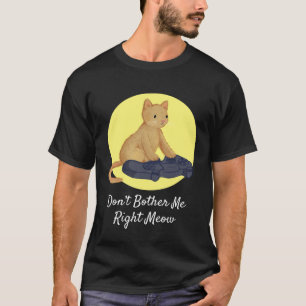Camiseta Gamer de jogos de gatos Não me incomodem direito