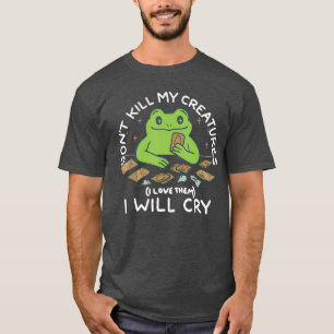 Camiseta Gamer Divertido Não Mate Minhas Criaturas Eu Chora