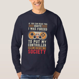 Camiseta Gamer Foi Forçado A Colocar Meu Controlador