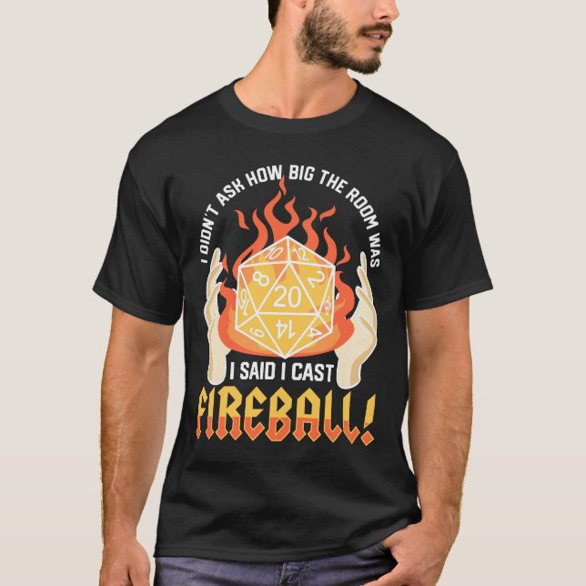 Camiseta Gamer I Cast Fireball Sarcasm Gift (Frente)