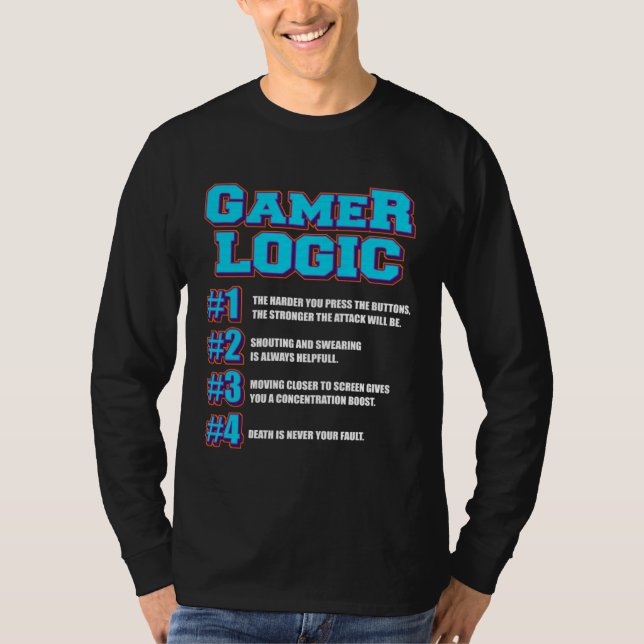 Camiseta Gamer Logic for Gaming Fan & Retro Video Game game (Frente)