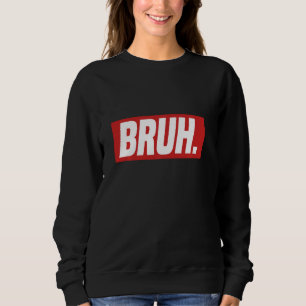 Camiseta Gamer Memes Trending Internet Dank Sério Bruh