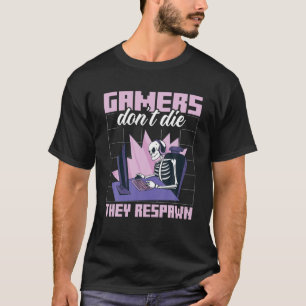 Camiseta Gamers de esqueleto bonitos não morrem eles repro