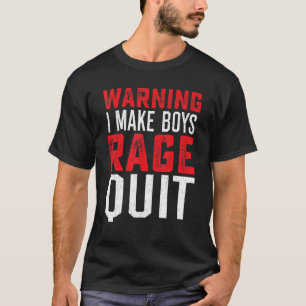 Camiseta Gamers Garotas Eu Faço Rapazes Rage Sair do Jogo d
