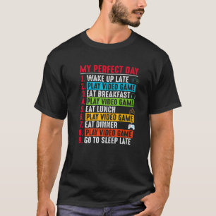 Camiseta Gamers My Perfect Day Play Videos games