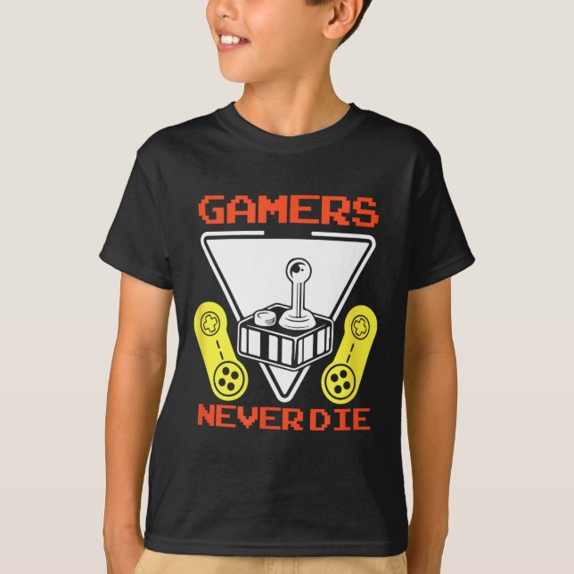 Camiseta Gamers Never Die Funny Gaming Quotes Great Gift Fo (Frente)