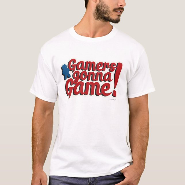Camiseta Gamers vão jogar games divertidos Slogan (Frente)
