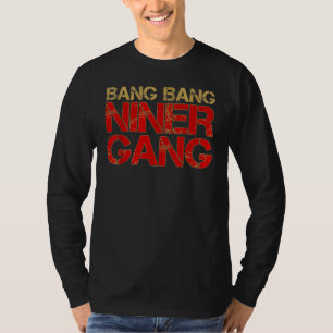 Camiseta Gang Gang Niner Bang 1