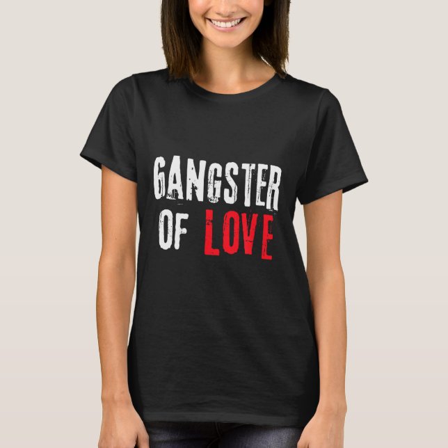 Camiseta Gangster Of Love Valentines Day Festive Gift  (Frente)