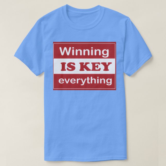 Camiseta Ganhar é a CHAVE, tudo engraçado (Frente do Design)