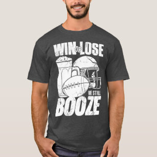 Camiseta Ganhar Ou Perder Ainda Booze