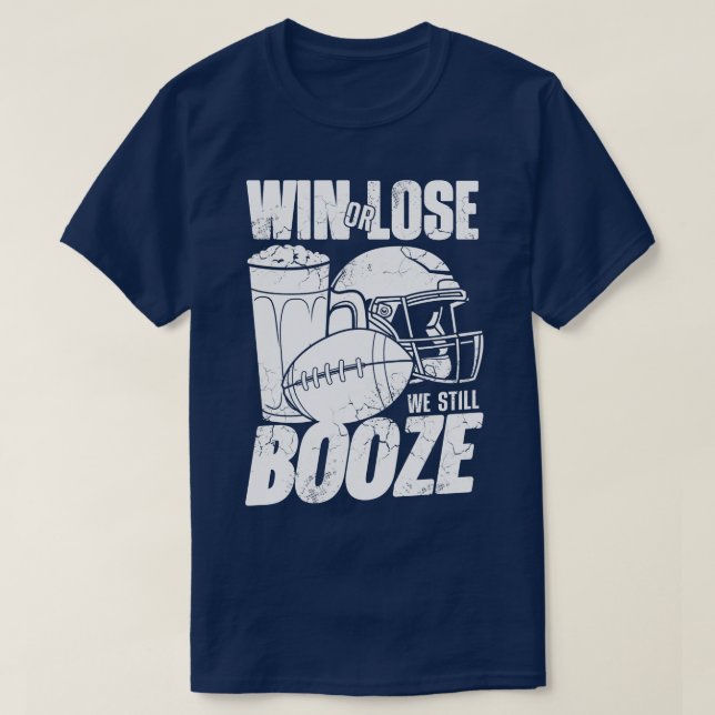 Camiseta Ganhar Ou Perder Ainda Booze (Frente do Design)