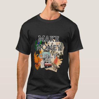 Camiseta Ganhe Dinheiro Apenas Hustle Streetwear – Empreend