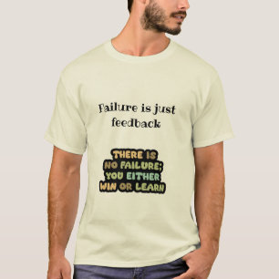 Camiseta Ganhe ou aprenda. Sem falhas Mindset Motivacional